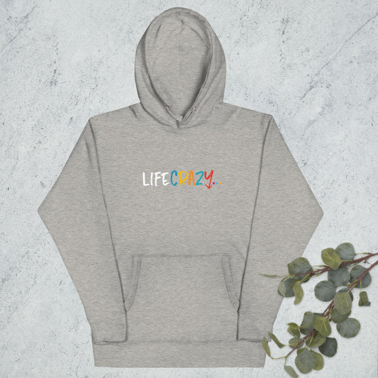 Life Crazy… White Letters Hoodie