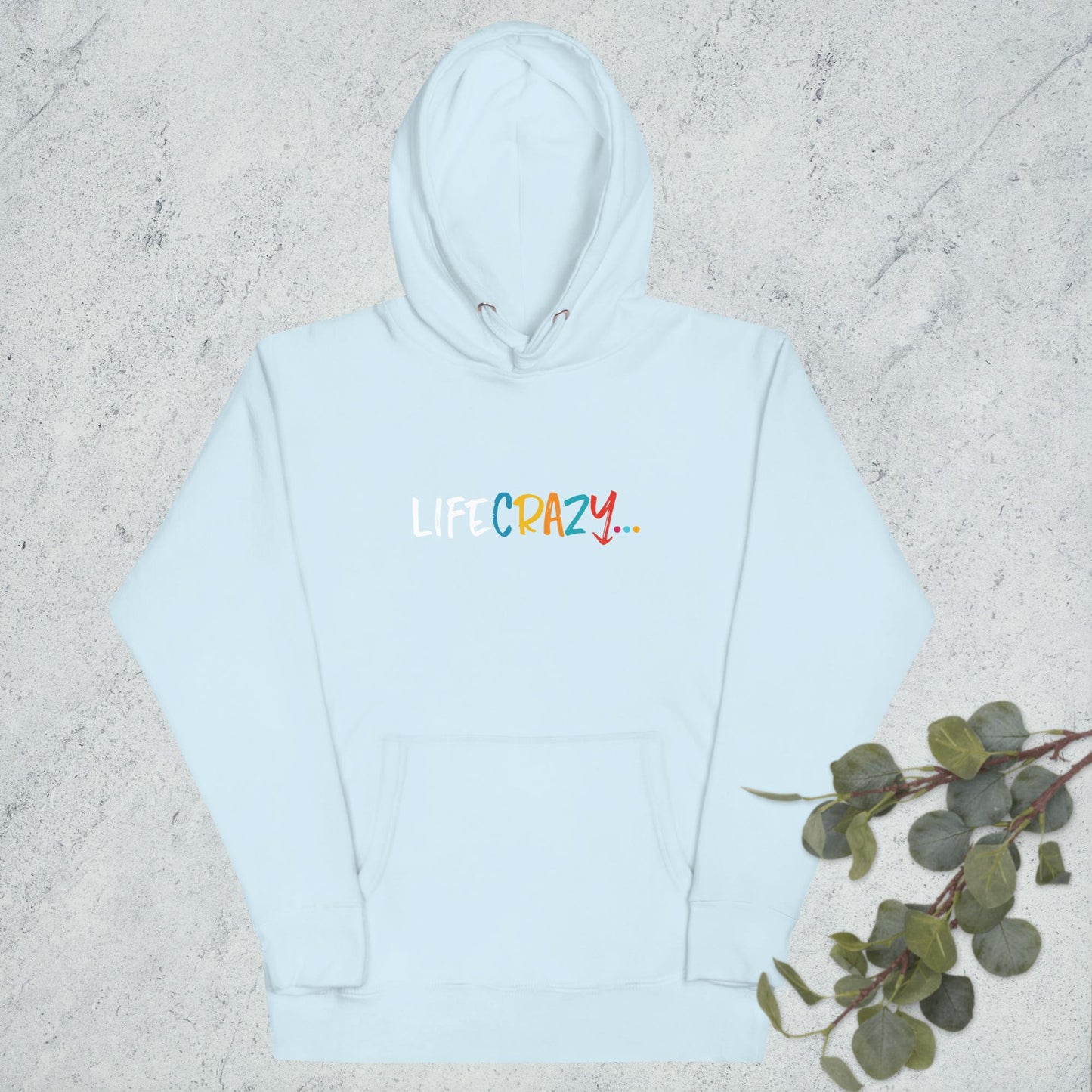 Life Crazy… White Letters Hoodie